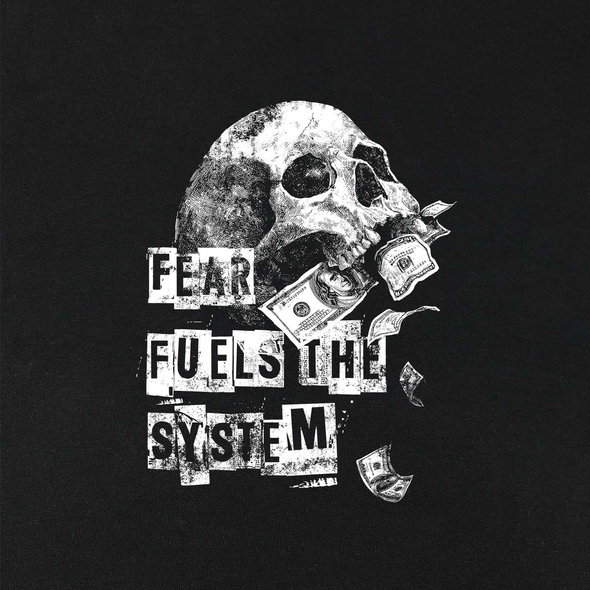 Fear fuels the system