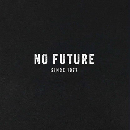 NO FUTURE (Since 1977)