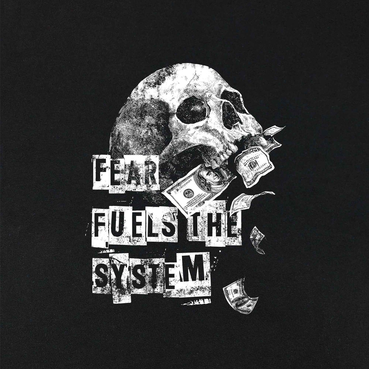 Fear fuels the system